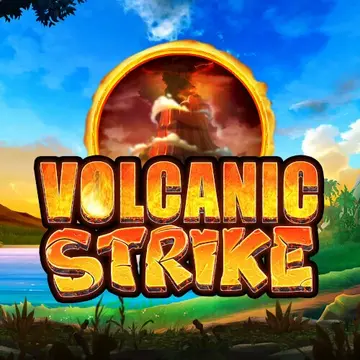 Volcanic Strike - Reel Play
